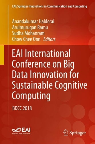 EAI International Conference on Big Data Innovation for Sustainable Cognitive Computing BDCC 2018