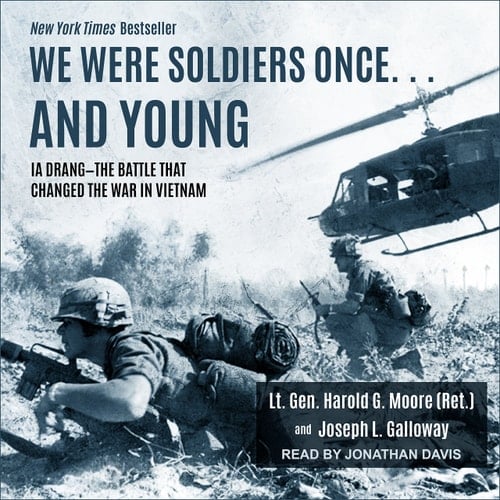 We Were Soldiers Once… and Young: Ia Drang – The Battle That Changed the War in Vietnam