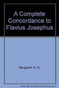 A Complete Concordance to Flavius Josephus