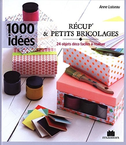 Récup' & petits bricolages