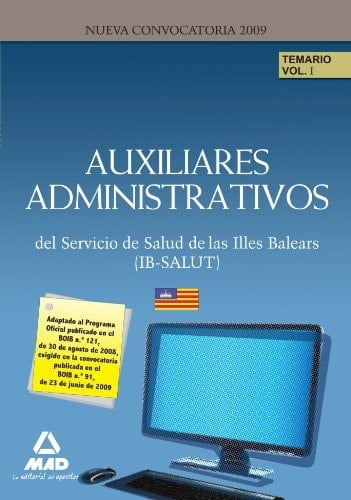 Auxiliares administrativos del ib-salut. Temario. Volumen i