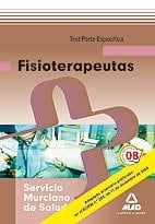 Fisioterapeutas del servicio murciano de salud. Test parte específica.