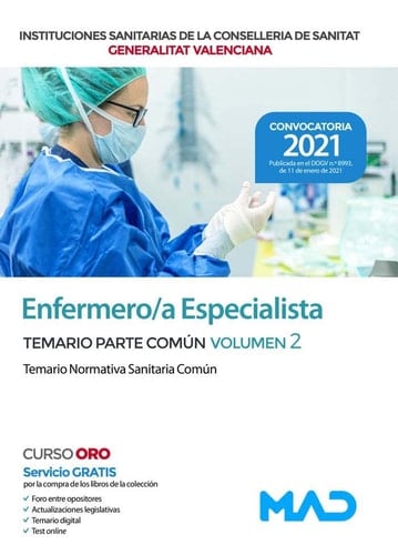 Enfermero/a Especialista de las Instituciones Sanitarias de la Conselleria de Sanitat de la Generalitat Valenciana. Temario parte común volumen 2 Temario Normativa Sanitaria Común (Spanish Edition)