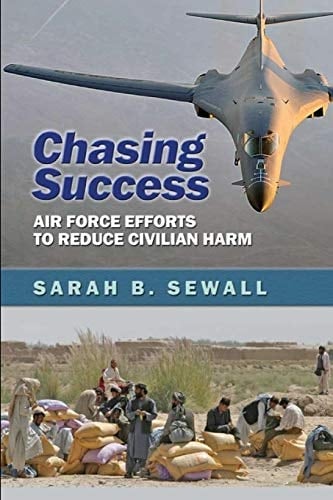 Chasing Success: Air Force Efforts to Reduce Civilian Harm