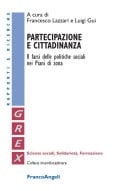 Partecipazione e cittadinanza. Il farsi delle politiche sociali nei Piani di Zona Il farsi delle politiche sociali nei Piani di Zona