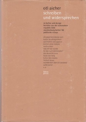 Schreiben und widersprechen: zu Kultur und Design : Berichte aus der autonomen Republik 1990 : Mecklenburg Herbst '89 : politische Essays
