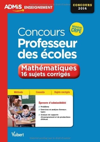 Concours professeur des écoles mathématiques, 16 sujets corrigés