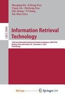 Information Retrieval Technology 12th Asia Information Retrieval Societies Conference, AIRS 2016, Beijing, China, November 30 - December 2, 2016 : Proceedings