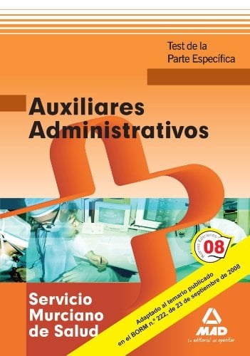 Auxiliares administrativos del servicio murciano de salud. Test de la parte específica