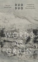 Words as Grain New and Selected Poems