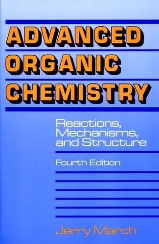 Advanced Organic Chemistry Reactions, Mechanisms, and Structure