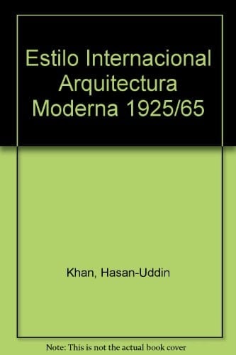 Estilo Internacional Arquitectura Moderna 1925/65