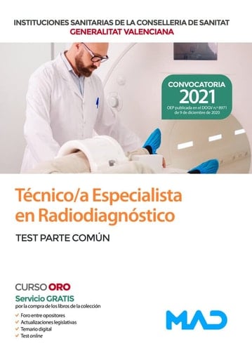 Técnico/a Especialista en Radiodiagnóstico de las Instituciones Sanitarias de la Conselleria de Sanitat de la Generalitat Valenciana. Test parte común