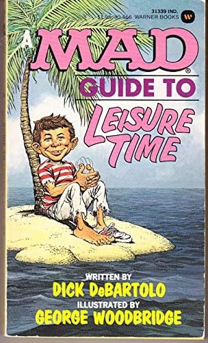 A Mad Guide to Leisure Time