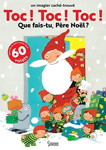 Toc ! Toc ! Toc ! Que fais-tu Père Noël ?