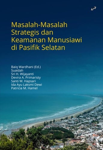 Masalah-masalah Strategis dan Keamanan Manusiawi di Pasifik Selatan