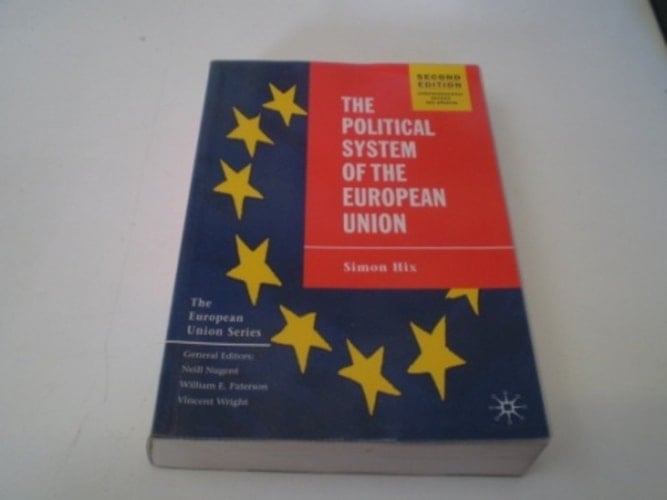 The Political System of the European Union, Second Edition