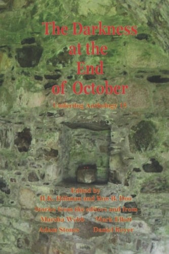 The Darkness at the End of October: Underdog Anthology 15