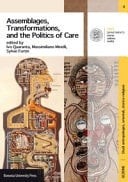 Assemblages, Transformations, and the Politics of Care