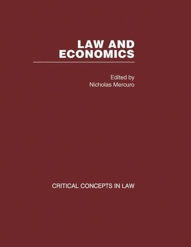 Law and Economics Critical Concepts in Law