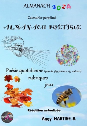 Almanach poétique perpétuel poésie quotidienne (plus de 369 poèmes,143 auteurs), rubriques, jeux