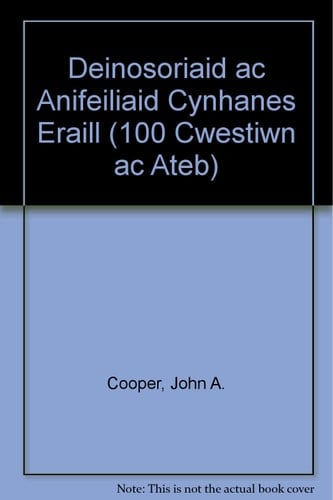 Deinosoriaid ac anifeiliaid cynhanes eraill