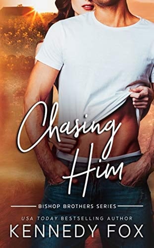 Chasing Him: A Small Town, Single Dad/Nanny Romance (Bishop Brothers Book 3)