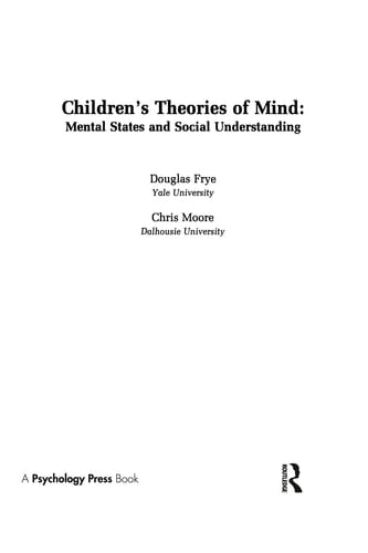 Children's Theories of Mind Mental States and Social Understanding