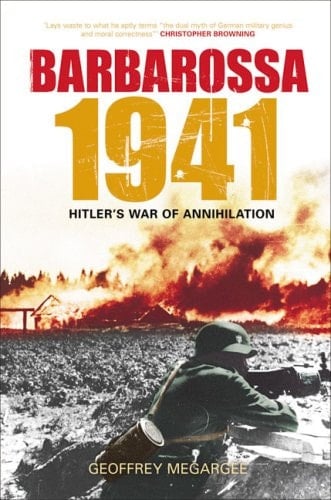 Barbarossa 1941 Hitler's War of Annihilation
