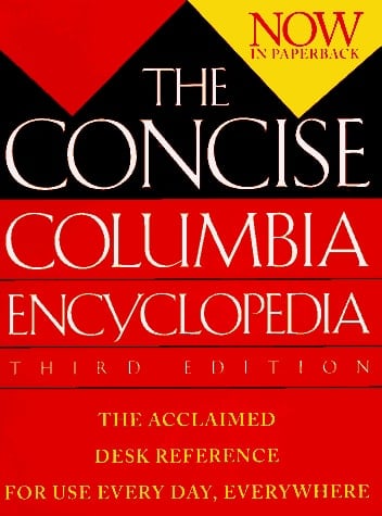The Concise Columbia Encyclopedia