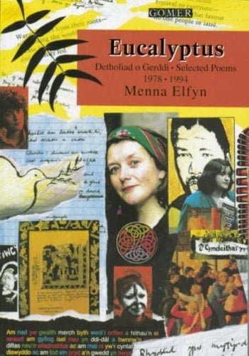 Eucalyptus Detholiad O Gerddi 1978-1994 : Selected Poems, 1978-1994