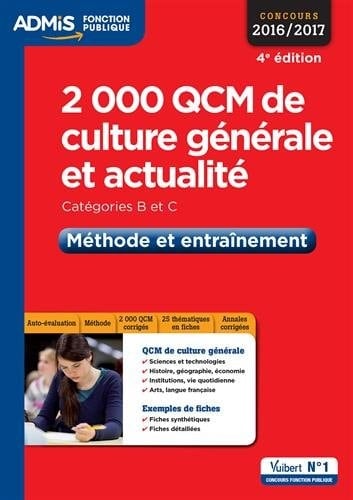 2000 QCM de culture générale et actualité Méthode et entraînement Catégories B et C