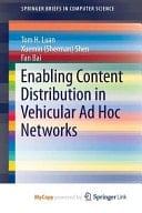 Enabling Content Distribution in Vehicular Ad Hoc Networks