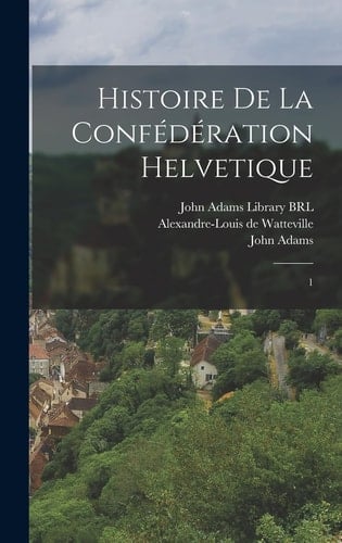 Histoire de la confédération Helvetique 1