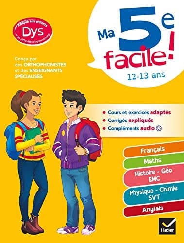 Ma 5e facile ! Français ; Maths ; Histoire - Géo EMC ; Physique - Chimie - SVT ; Anglais