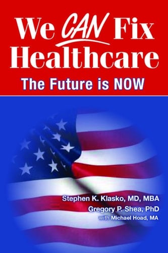 We Can Fix Healthcare The Future is Now