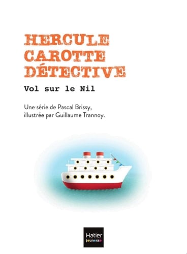 Hercule Carotte - Vol sur le Nil CP/CE1 6/7 ans