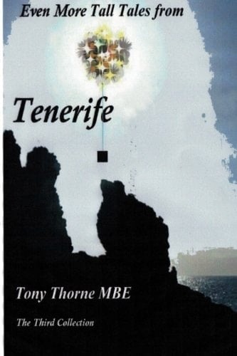 Even More Tall Tales from Tenerife