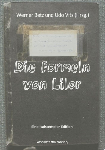 Die Formeln von Lilor Eine Isaistempler Edition