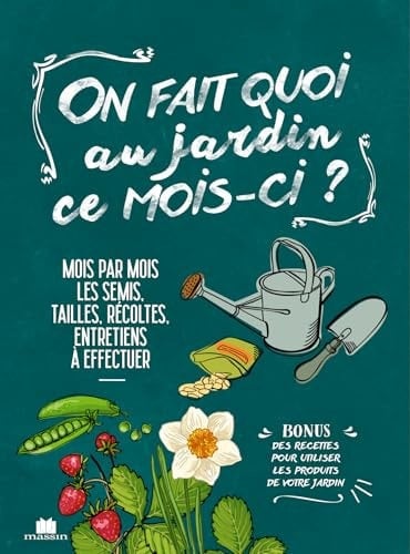 On fait quoi au jardin ce mois-ci ?