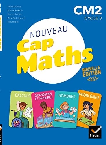 Nouveau Cap maths CM2, cycle 3 manuel