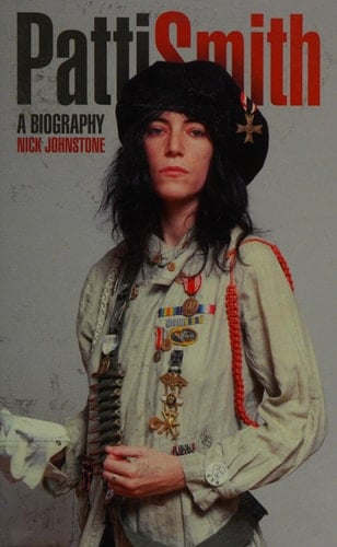 Patti Smith A Biography