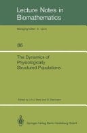 The Dynamics of Physiologically Structured Populations