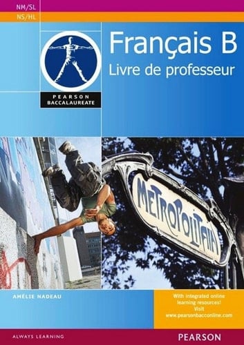 Pearson Baccalaureate Français B Teacher's Book for the IB Diploma
