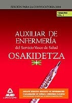 Auxiliares de enfermería del servicio vasco de salud/osakidetza. Temario. Volumen i
