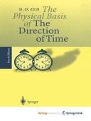 The Physical Basis of The Direction of Time