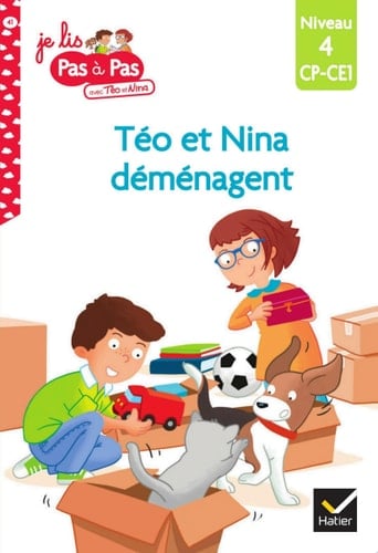 Téo et Nina CP-CE1 niveau 4 - Téo et Nina déménagent