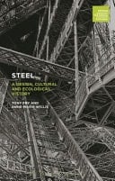 Steel A Design, Cultural and Ecological History