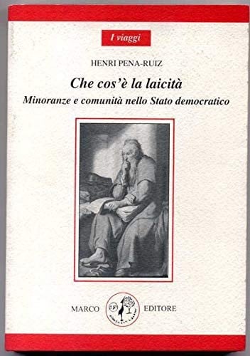 Che cosa è la laicità. Minoranze e comunità nello Stato democratico