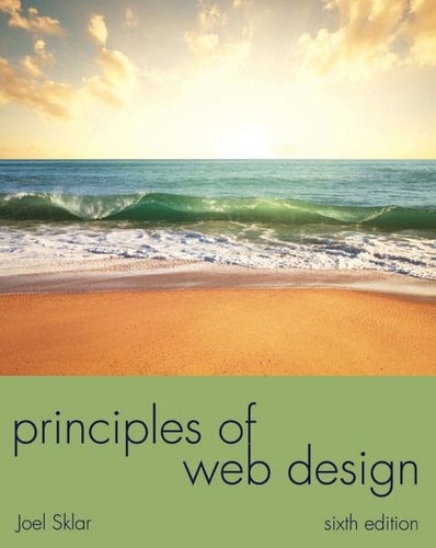 Principles of Web Design: The Web Warrior Series
